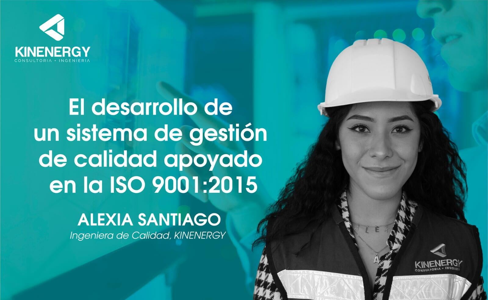 El desarrollo de un sistema de gestión de calidad apoyado en la ISO 9001:2015